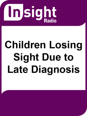 cover image of Children Losing Sight Due to Late Diagnosis
